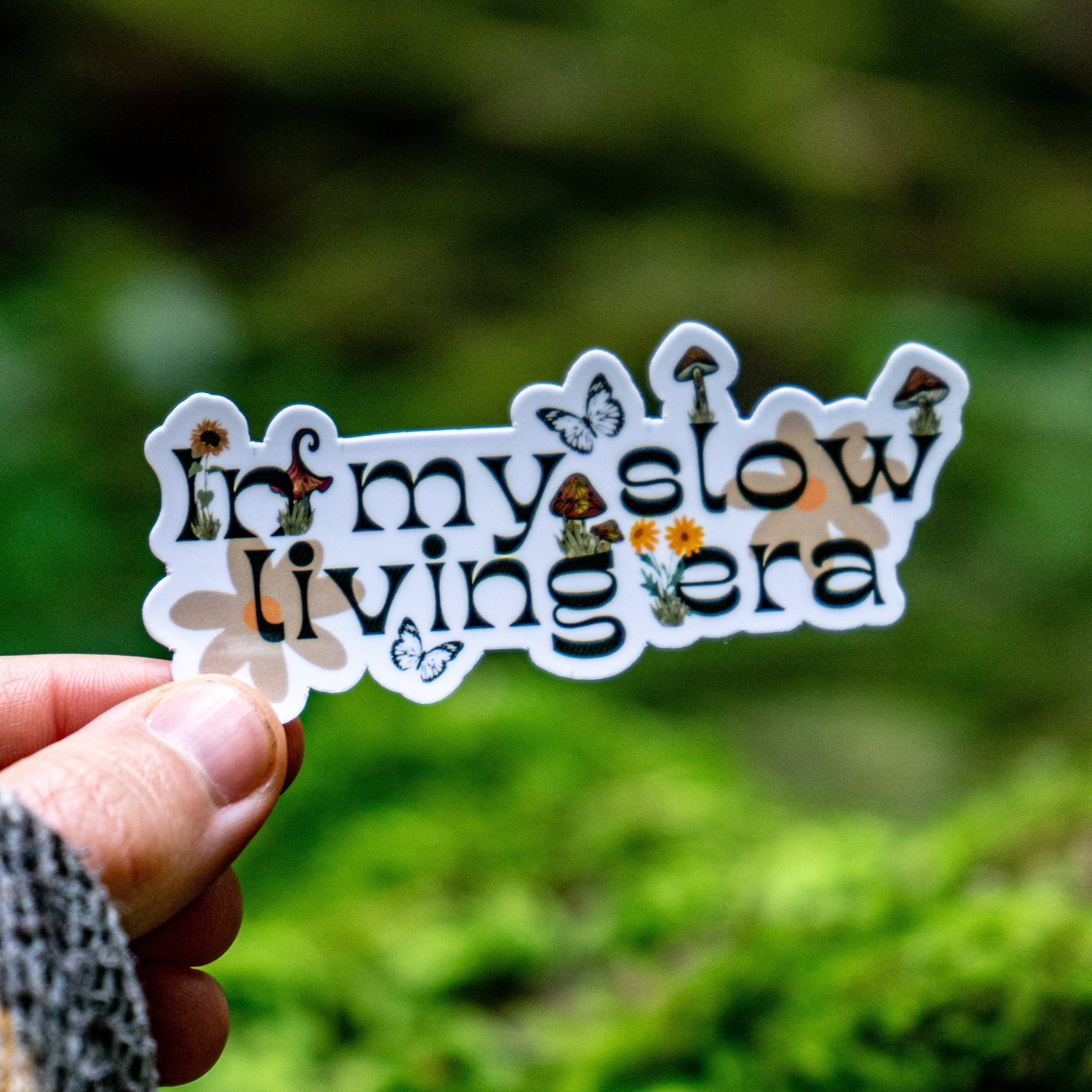 In My Slow Living Era Sticker