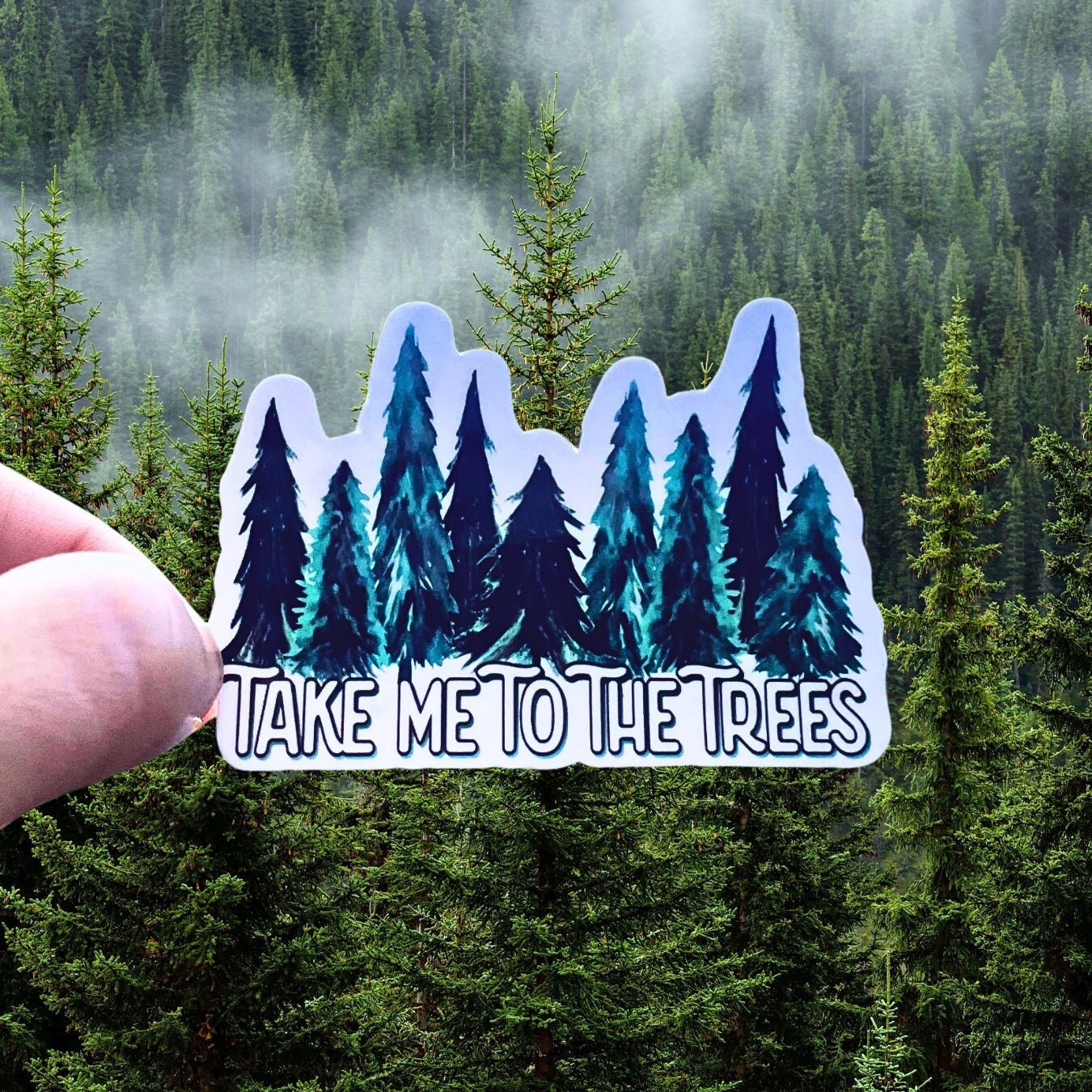Take Me To The Trees Sticker